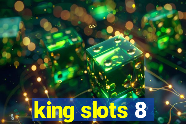 king slots 8